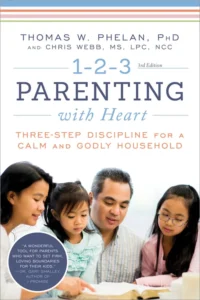 1-2-3 Magic: 3-Step Discipline for Calm, Effective, and Happy Parenting