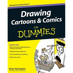 Drawing Cartoons & Comics for Dummies