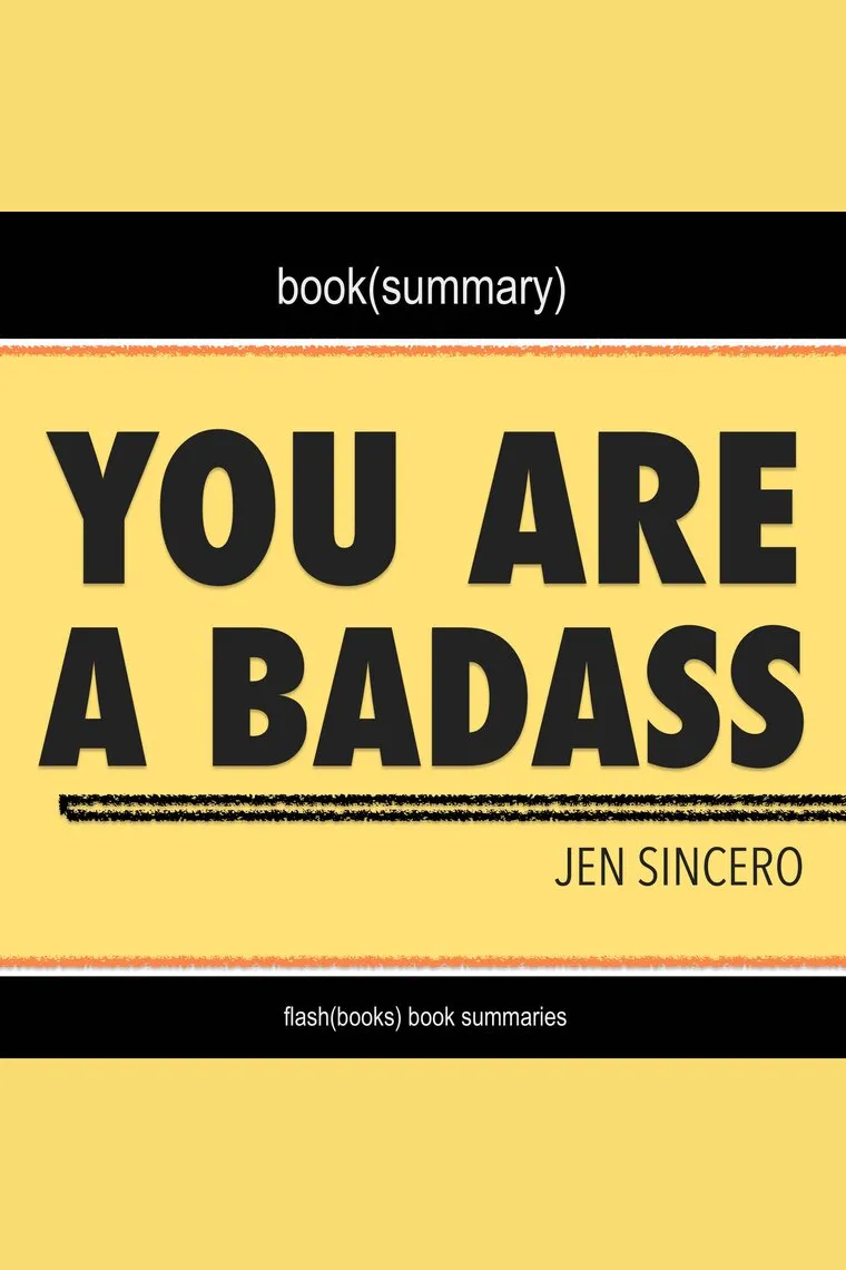 You Are a Badass: How to Stop Doubting Your Greatness and Start Living an Awesome Life